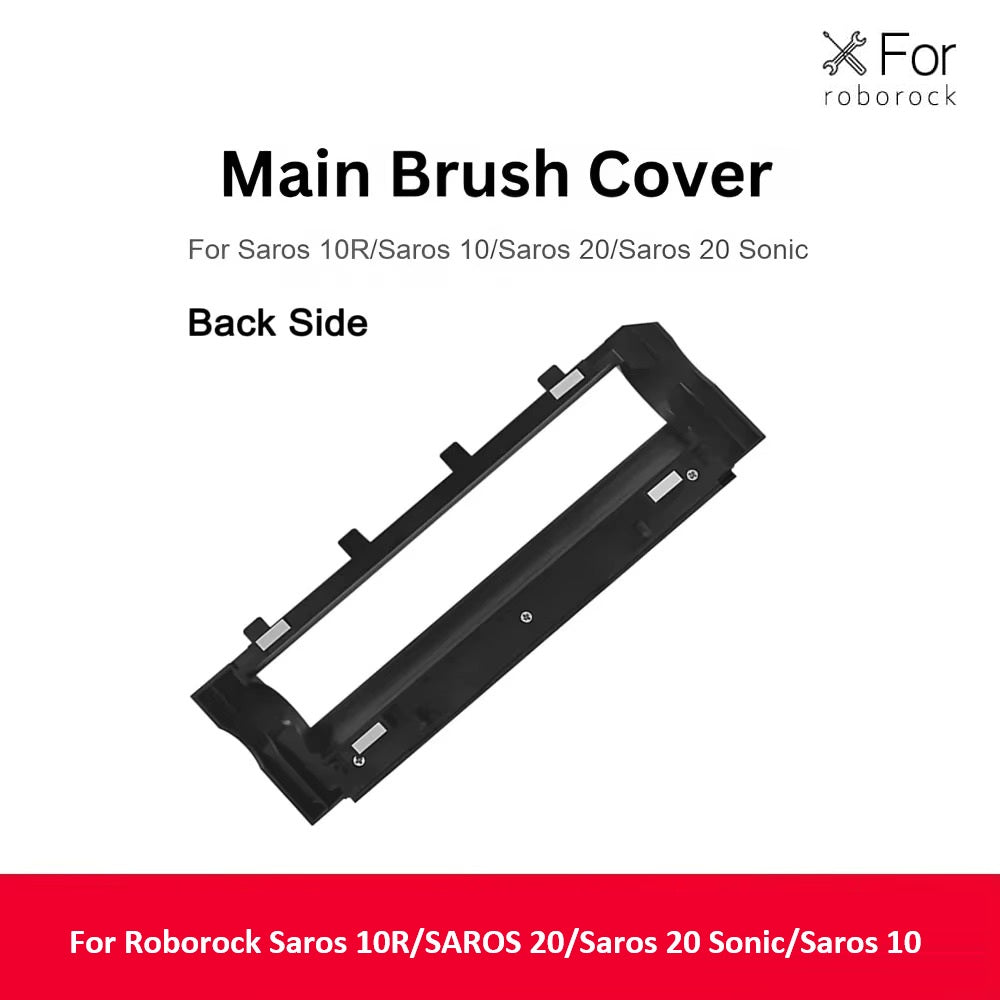 Replacement Parts for Roborock Saros 10R / S9 MaxV Slim / G20S Ultra/Saros 10/Saros 20– Main Brush Cover